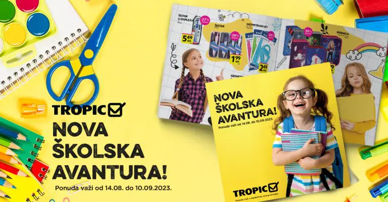 U nove školske avanture uz Tropic i mojMarket i super nagrade