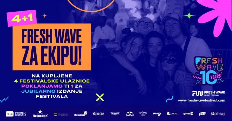 Fresh Wave za ekipu: Za četiri kupljene trodnevne REGULAR ulaznice poklanjamo petu potpuno besplatno!