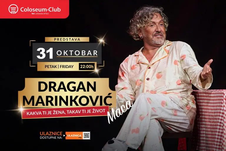 Dragan Marinković Maca po prvi put u Coloseum Clubu sa hit predstavom „Kakva ti je žena, takav ti je život“