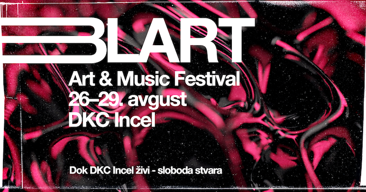 BL ART festival donosi sedam dana nezavisne umjetnosti, aktivizma i slobode u DKC Incel